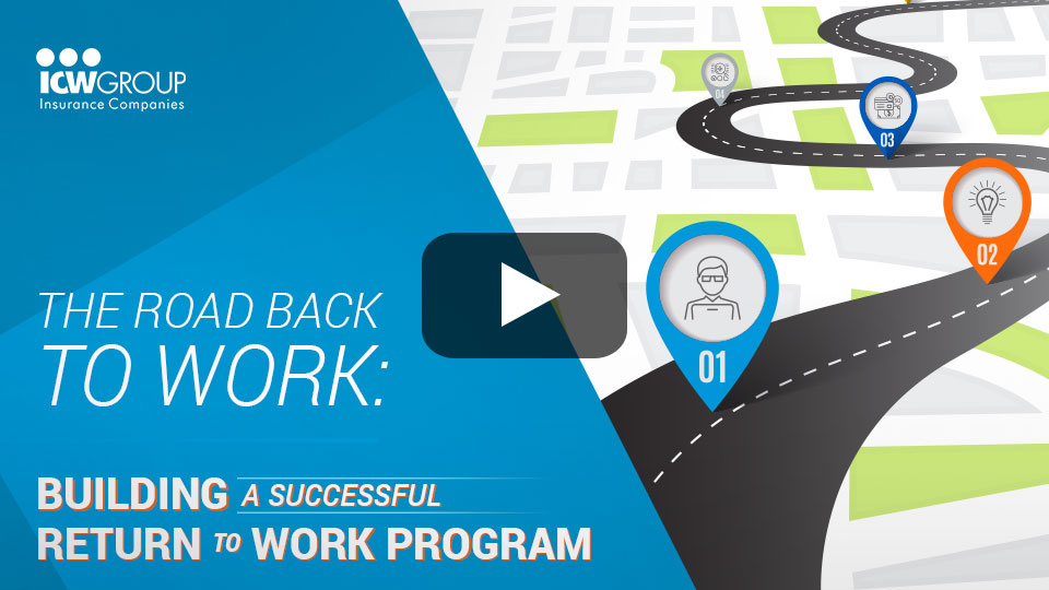 The Road Back to Work Building a Successful Return to Work Program Policyholder Center