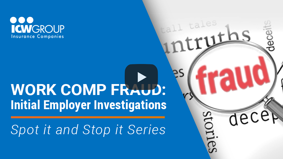 Webinar: Work Comp Fraud - Initial Employer Investigations.