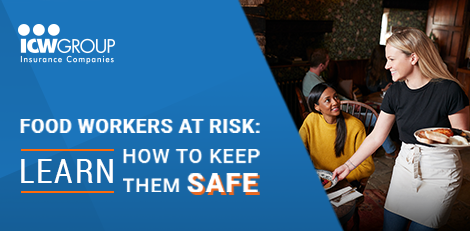 Webinar: Food Workers at Risk: Learn How to Keep Them Safe