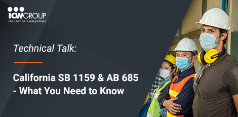 ICW Group's What You Need to Know about California SB 1159 and AB 685 webinar.