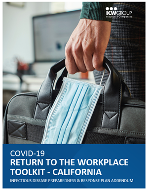 ICW Group's COVID-19: Return to The Workplace Toolkit - California