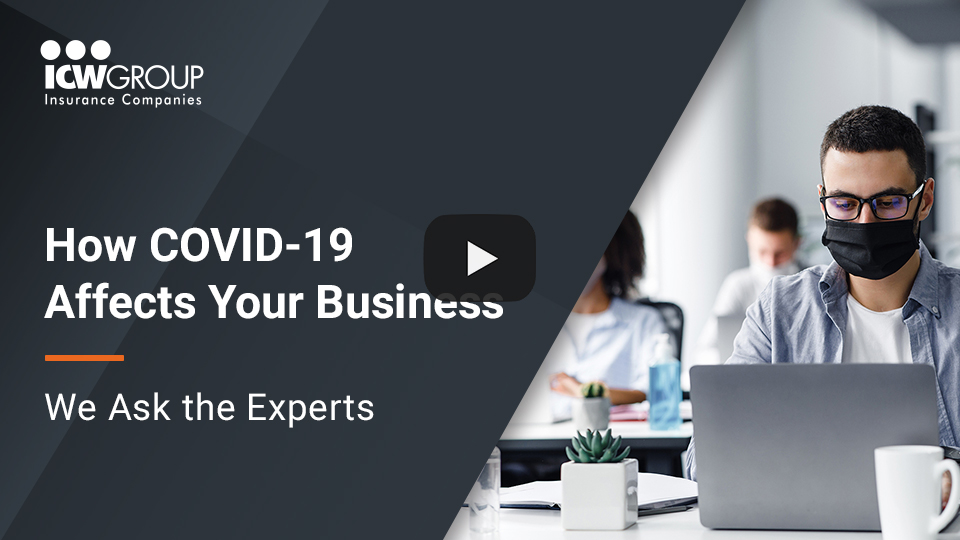 Watch ICW Group's How COVID-19 Affects Your Business webinar