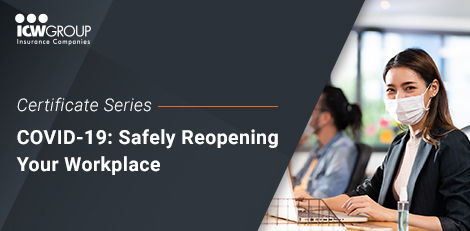 ICW Group's Safely Reopening Your Workplace webinar.