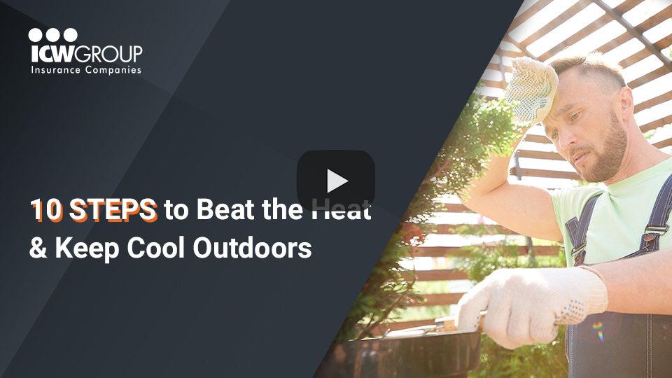Watch ICW Group's Beat the Heat and Keep Cool Webinar.